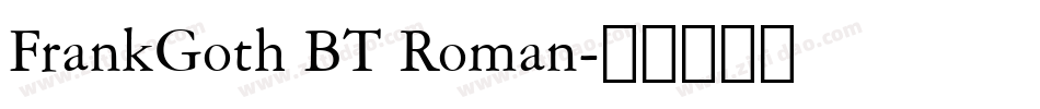 FrankGoth BT Roman字体转换